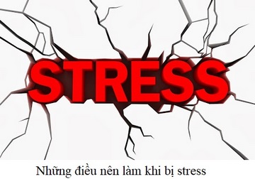 Nên làm gì để rũ bỏ mệt mỏi, stress